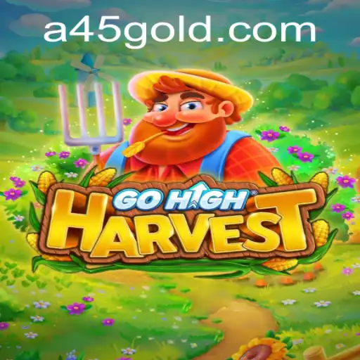 Explore the Thrilling World of GoHighHarvest with A45.VIP